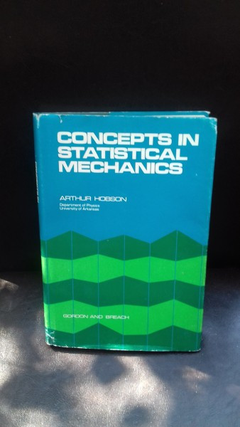 CONCEPTS IN STATISTICAL MECHANICS - ARTHUR HOBSON