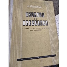 GRUPURI CU OPERATORI - D. BARBILIAN