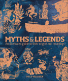 Myths &amp; Legends | Philip Wilkinson, Dk