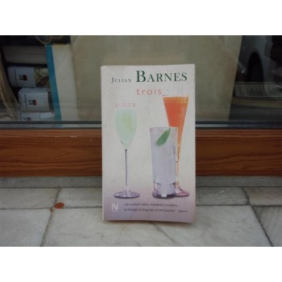 Trois , Julian Barnes , 2006 foto
