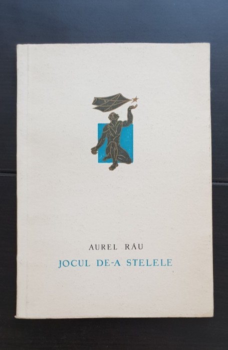 Jocul de-a stelele - Aurel Rău