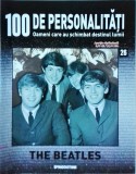 100 de personalitati. Oameni care au schimbat destinul lumii. The Beatles,