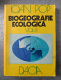 BIOGEOGRAFIE ECOLOGICA VOL. 2 - IOAN POP