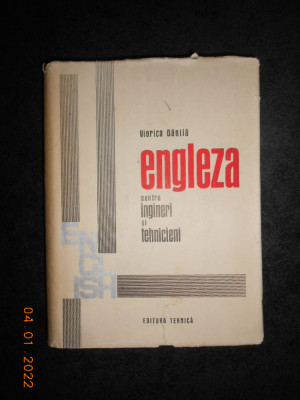 VIORICA DANILA - ENGLEZA PENTRU INGINERI SI TEHNICIENI (1966, editie cartonata) foto