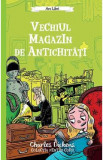 Vechiul magazin de antichitati - Charles Dickens