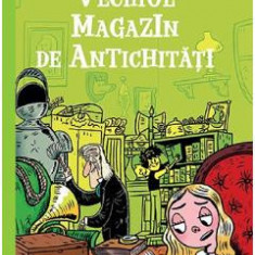 Vechiul magazin de antichitati - Charles Dickens