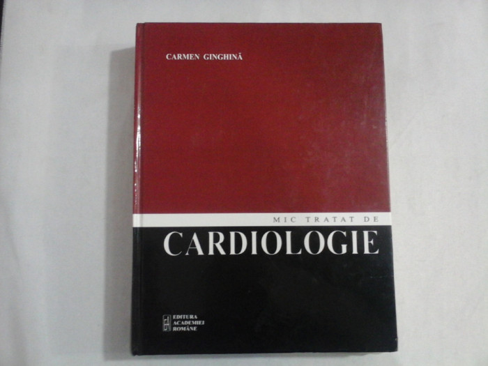 MIC TRATAT DE CARDIOLOGIE - Carmen Ginghina