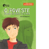 O poveste despre un baiat si o fata. Editie bilingva, franceza - romana - Diana Morarasu, Herve Mestron