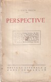 Carte Mihai D. Ralea - Perspective (1928) Brosata 224 pagini 13 x 20 cm Romana