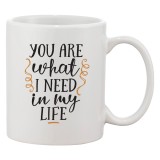 Cana alba personalizata &#039;You are what I need in my life&#039;, INOVATIX&reg;. 330ml, Oem