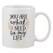 Cana alba personalizata &#039;You are what I need in my life&#039;, INOVATIX&reg;. 330ml