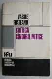 Critica gandirii mitice &ndash; Vasile Frateanu