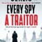 Every Spy a Traitor