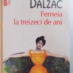 FEMEIA LA TREIZECI DE ANI de HONORE DE BALZAC , 2012