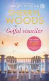 Golful visurilor (Vol. 1) - Paperback brosat - Sherryl Woods - Litera, 2019