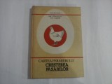 CARTEA FERMIERULUI CRESTEREA PASARILOR - GH. STRATULAT, GH. MARIN