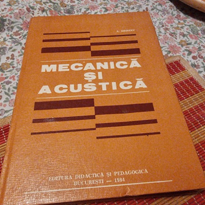 MECANICA SI ACUSTICA-A.HRISTEV,BUC.1984 foto