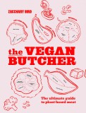 The Vegan Butcher | Zacchary Bird, Smith Street Books