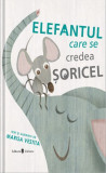 Elefantul care se credea soricel - Marisa Vestita - Univers