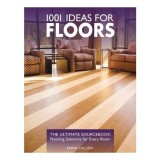 1001 Ideas for Floors: The Ultimate Sourcebook
