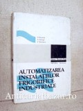 Automatizarea instalatiilor frigorifice industriale - P. Niculita
