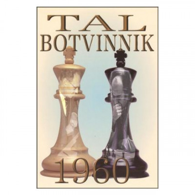 Tal-Botvinnik 1960: Match for the World Chess Championship foto