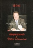 Cumpara ieftin Dialoguri Provocate Cu Valer Dorneanu - Adi Cristi - Cu Autograful Autorului