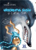 Cumpara ieftin Urecheatul sasiu si lupul sur | Simona Epure, Diana Tivu, Didactica Publishing House