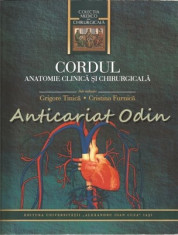 Cordul. Anatomie Clinica Si Chirurgicala - Grigore Tinica, Cristina Furnica foto