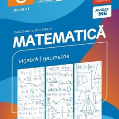 Matematica - Clasa 6 Partea 1 - Consolidare - Maria Zaharia, Dan Zaharia