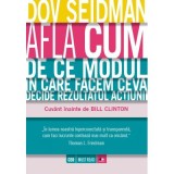 Afla cum. De ce modul in care facem ceva decide rezultatul actiunii - Dov Seidman