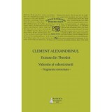 PSB Volumul 19. Extrase din Theodoret. Valentin si valentinienii: fragmente comentate - Clement Alexandrinul