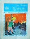 Cumpara ieftin Emil Garleanu - Din lumea celor care nu cuvanta, Editura Ion Creanga, 1981, Povestiri, Copii, Biblioteca Scolarului, Coperta Brosata