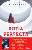 Sotia perfecta - J P Delaney - Editura Litera, J.P. Delaney