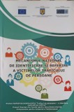MECANISMUL NATIONAL DE IDENTIFICARE SI REFERIRE A VICTIMELOR TRAFICULUI DE PERSONAE-GUVERNUL ROMANIEI-252637