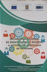 MECANISMUL NATIONAL DE IDENTIFICARE SI REFERIRE A VICTIMELOR TRAFICULUI DE PERSONAE-GUVERNUL ROMANIEI-326718