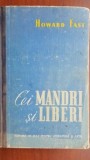 Cei mandri si liberi Howard Fast, 1952