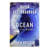 Ocean: earth's last wilderness