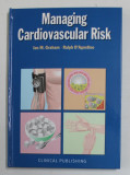 MANAGING CARDIOVASCULAR RISK , edited by IAN M. GRAHAM and RALPH B. D &#039;AGOSTINO , SR. , 2007