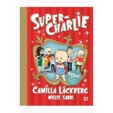 Super-Charlie - Camilla Lackberg