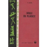 Scule cu placute