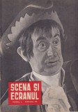 Almanah Scena si ecranul nr. 4, februarie 1958, 60 pagini, dimensiune 13x20 cm, limba romana, coperti brosate
