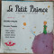 Disc Vinil Antoine De Saint-Exupery - Le Petit Prince (10&quot;) - FLD 22 M