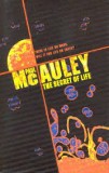 Paul McAuley - The Secret of Life