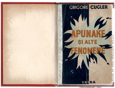 Apunake si alte fenomene - Grigore Cugler (libraria Iucal), legata, 1947 foto