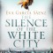 The Silence of the White City