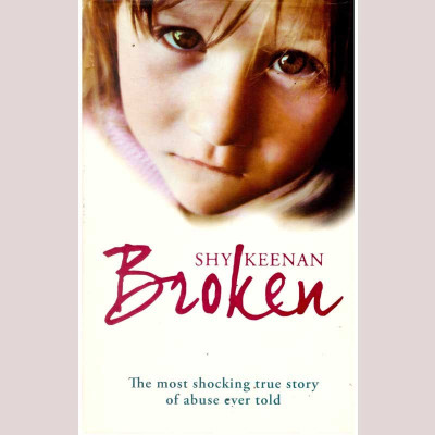 Shy Keenan - Broken. The most shocking true story of abuse ever told - 135817 foto