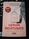 Ceruri incatusate- Christine Leunens