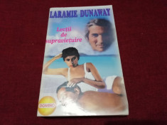 LARAMIE DUNAWAY - LECTII DE SUPRAVIETUIRE foto