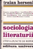 Traian Herseni - Sociologia literaturii. Cateva puncte de reper